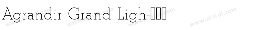 Agrandir Grand Ligh字体转换